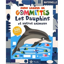 Mon cahier de gommettes - Les dauphins et autres animaux
