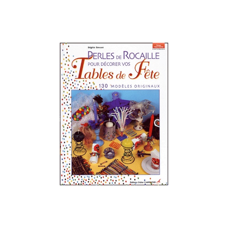 Livre - Perles de rocaille pour décorer vos tables de fête