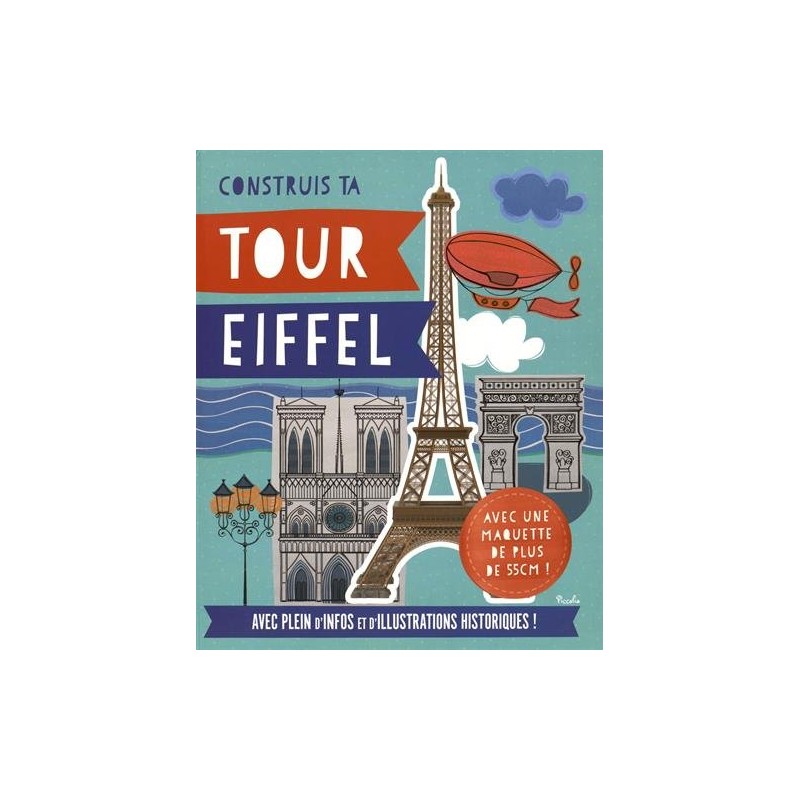 Livre - Contruis ta tour Eiffel - Avec une maquette de plus de 55cm