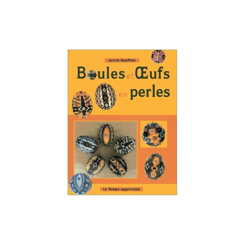 Boules et oeufs décorés en perles