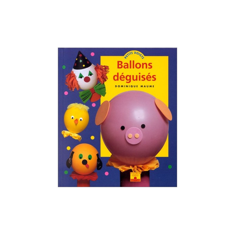 Livre - Ballons déguisés