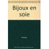 Livre - Bijoux en soie