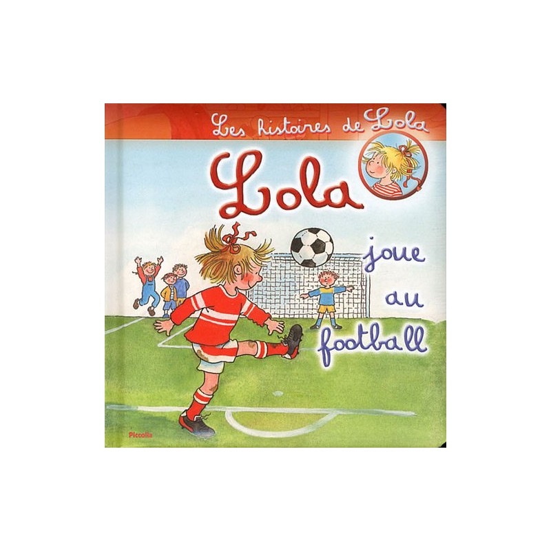 Livre - Lola joue au football