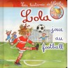 Livre - Lola joue au football