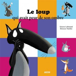 Auzou - Le loup qui avait peur de son ombre