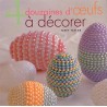 Art et techniques : 4 douzaines d'oeufs à décorer