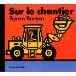 Ecole des loisirs - Livre jeunesse - Sur le chantier