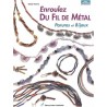 Enroulez du fil de métal: Parures et bijoux