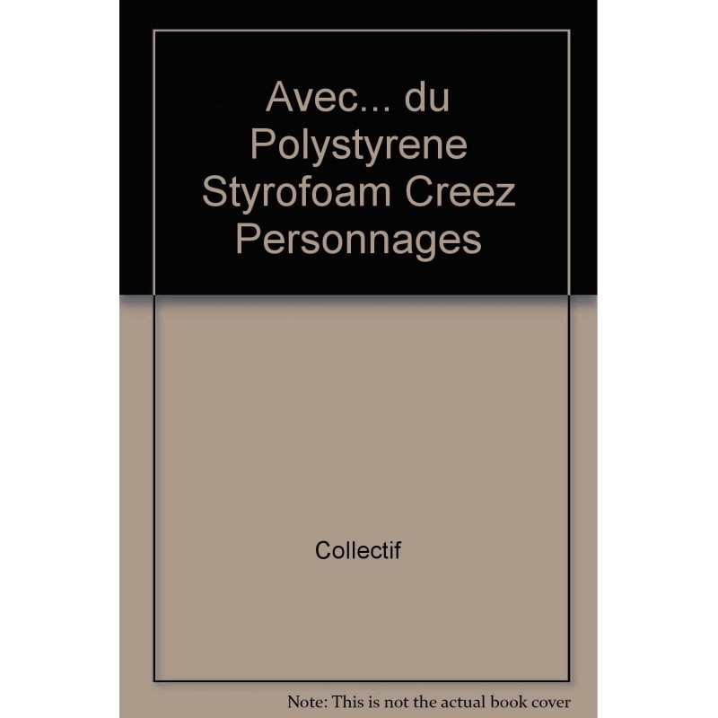 Avec du polystyrène styrofoam : créez personnages et décors