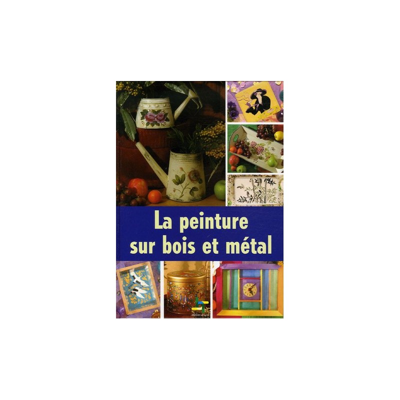 La peinture sur bois et métal