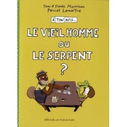 Ecole des loisirs - Livre jeunesse - Le vieil homme ou le serpent ?