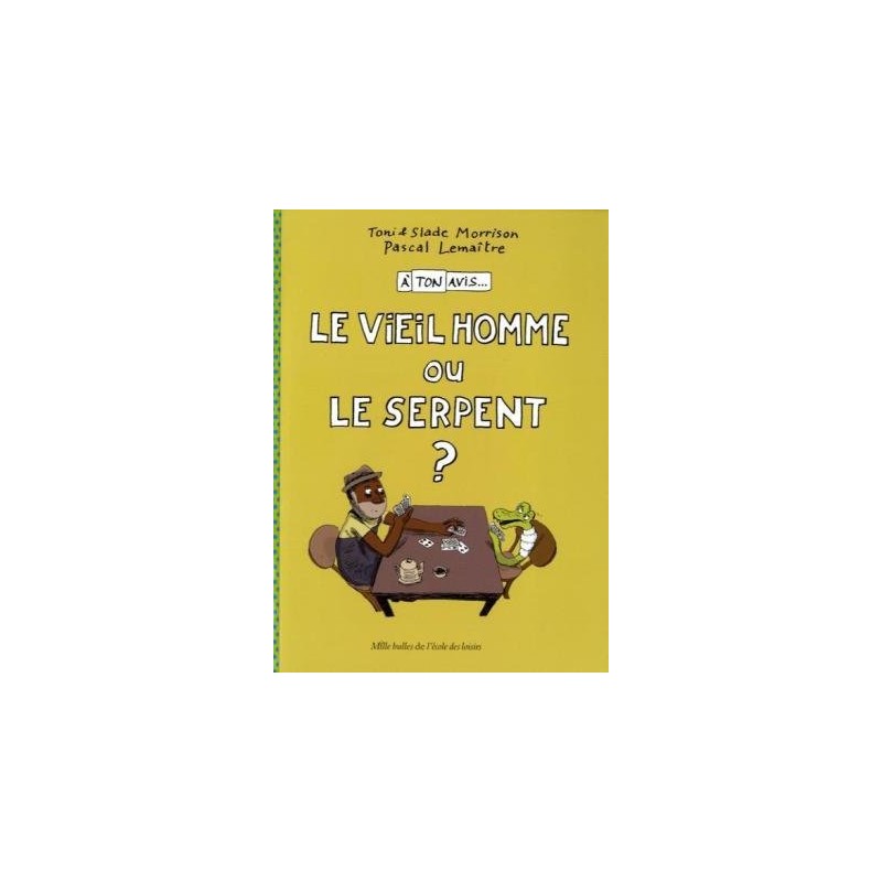 Ecole des loisirs - Livre jeunesse - Le vieil homme ou le serpent ?