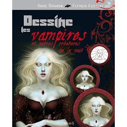 Dessine les vampires et autres créatures de la nuit