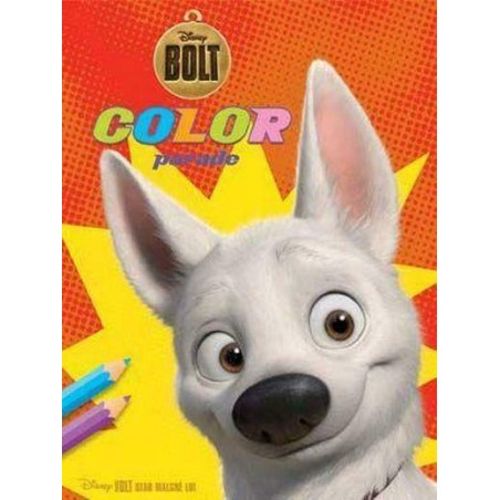 Livre de coloriage - Disney Bolt - Color Parade