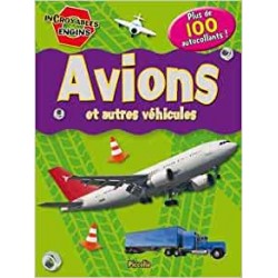 Incroyables engins - Avion et autres véhicules - 100 autocollants