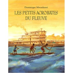 Ecole des loisirs - Livre jeunesse - Les petits acrobates du fleuve