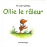 Ecole des loisirs - Livre jeunesse - Ollie le râleur