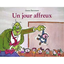 Ecole des loisirs - Livre jeunesse - Un jour affreux