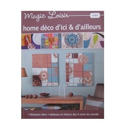 MAGIC LOISIR NUMERO 351 : HOME DECO D'ICI ET D'AILLEURS