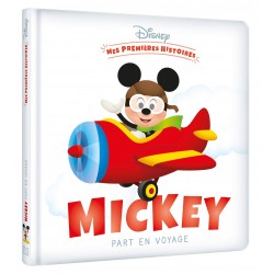DISNEY - Mes Premières Histoires - Mickey part en voyage