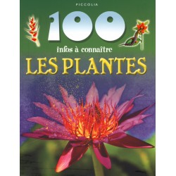 Livre - Les 100 infos à connaître - Les plantes